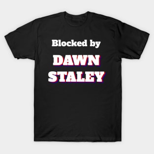 Blocked By Dawn Staley T-Shirt